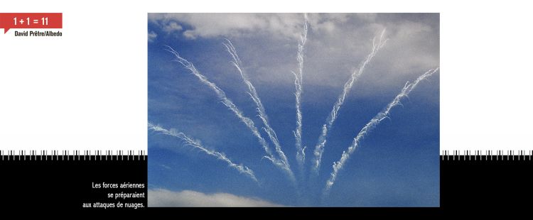 Dans un ciel bleu, des nuages se mélangent à des trainées blanches laissées par des avions. En légende: Les forces aériennes se préparaient aux attaques de nuages.