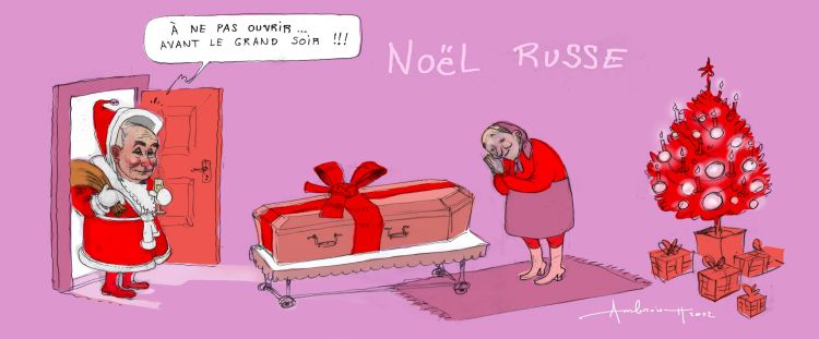 Une femme face à un cercueil emballé tel un cadeau de Noël. Poutine habillé en père Noël entre et dit: "A ne pas ouvrir avant le grand soir!"